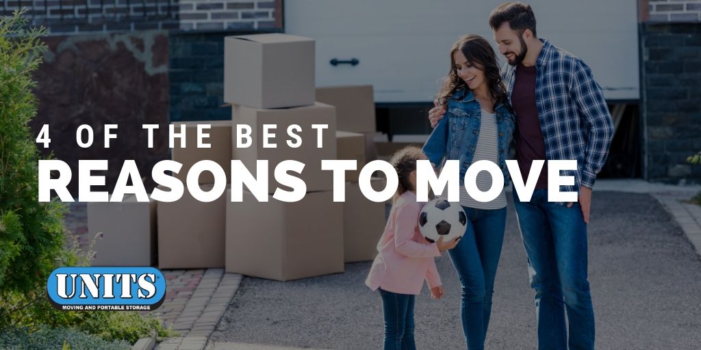 4 of the Best Reasons to Move